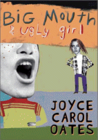 Big Mouth & Ugly Girl by Joyce Carol Oates