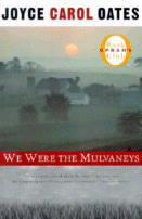 We Were the Mulvaneys by Joyce Carol Oates