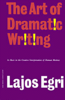 The Art of Dramatic Writing by Lajos Egri