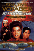Cover of Quarantine (Star Trek Voyager:Star Fleet
Academy #3) by Patricia Barnes-Svarney