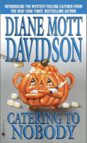 Catering to Nobody
by Diane Mott Davidson