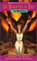 The World Tree (The Daughters of Bast)
by Sarah Isidore