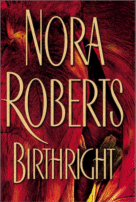Birthright
 by Nora Roberts