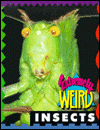 Cover of Extremely Weird Insects by Sarah Lovett,
Illustrated by Mary Sundstrom