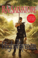 The Highwayman: A Novel of Corona
 by R. A. Salvatore