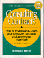 The Complete Guide to Consulting Contracts
by Herman Holz