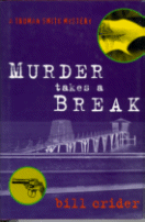 Murder Takes a Break
by Bill Crider