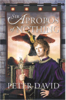 Sir Apropros of Nothing
by Peter David