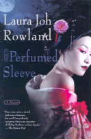 The Perfumed Sleeve
 by Laura Joh Rowland