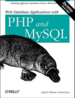 Web Database Applications with PHP and MySQL
 by Hugh E. Williams and David Lane