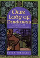 Our Lady of Darkness
 by Peter Tremayne