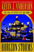 Horizon Storms: Saga of the Seven Suns, Book 3
by Kevin J. Anderson
