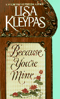 Cover of
Because You're Mine by Lisa Kleypas