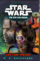 Cover of Vector Prime, Star Wars: The New Jedi Order
by R.A. Salvatore