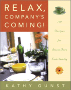 Relax: Company's Coming!
by Kathy Gunst