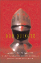 Don Quixote
 by Miguel de Cervantes (Author), Edith Grossman (Translator), Harold Bloom (Introduction)