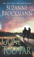 Cover of Gone Too Far by Suzanne Brockmann