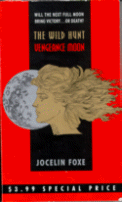 Cover of The Wild Hunt : Vengeance Moon
by Jocelin Foxe