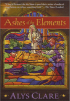 Ashes of the Elements
by Alys Clare