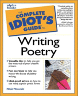 The Complete Idiot's Guide to Writing Poetry
by Nikki Moustaki