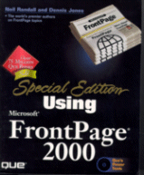 Special Edition Using Microsoft Frontpage 2000
by Neil Randall and Dennis Jones