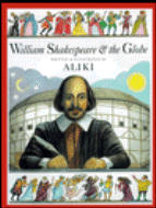 William Shakespeare & the Globe
by Aliki