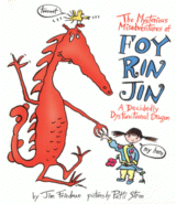 The Mysterious Adventures of Foy Rin Jin
by Jim Friedman, Pictures by Patti Stren