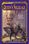 The Queen's Necklace by Teresa Edgerton