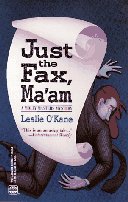 Cover of
Just the Fax, Ma'am by Leslie O'Kane