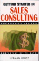 Getting Started in Sales Consulting
by Herman Holtz