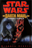 Darth Maul: Shadow Hunter by Michael Reaves
