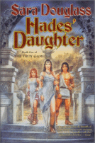 Hades' Daughter
by Sara Douglass