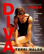 Diva: Unleash Your Feminine Power
by Terri Walsh