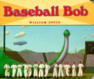Cover of Baseball Bob
by William Joyce