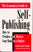 The Economical Guide to Self-Publishing
by Linda Foster Radke