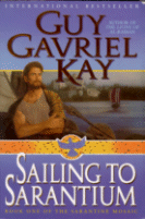 Cover of Sailing to Sarantium
by Guy Gavrial Kay