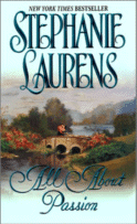 All About Passion
by Stephanie Laurens
