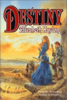 Destiny
by Elizabeth Haydon