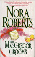 Cover of The MacGregor Grooms
by Nora Roberts