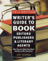 Writer's Guide to Book Editors, Publishers and Literary Agents 2003-2004
 by Jeff Herman