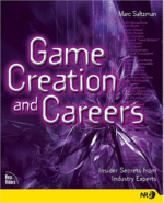 Game Creation and Careers
 by Marc Saltzman