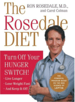 The Rosedale Diet
 by Ron Rosedale, MD and Carol Colman