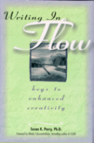 Writing in Flow
by Susan K. Perry, Ph.D.