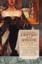 Cover of
The Year's Best Fantasy and Horror Collection: Twelfth Annual
Collection, Edited by Ellen Datlow and Terri Windling
