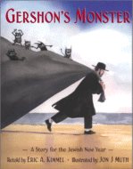 Gershon's Monster
by Eric A. Kimmel, Illustrated by Jon J. Muth