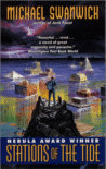 Stations of the Tide by Michael Swanwick
