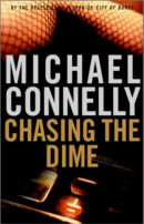 Cover of Chasing the Dime by Michael Connelly