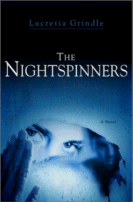 The Nightspinners by Lucretia Walsh Grindle