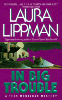 In Big Trouble by Laura Lippman