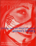 33 Things Every Girl Should Know About Women's History
Edited by Tonya Bolden